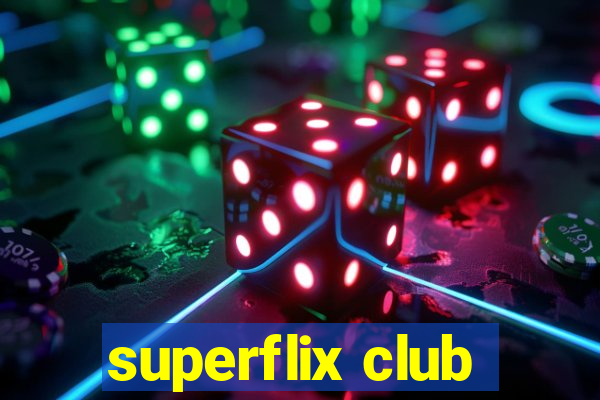 superflix club